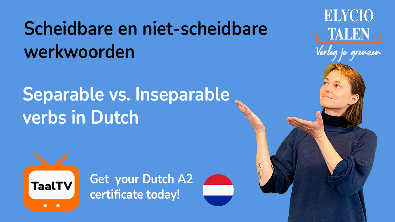 Scheidbare en niet-scheidbare werkwoorden in het Nederlands
